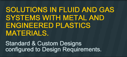 Solutions in FLuid and Gas Systems with Metal and Engineered Plastics Materials